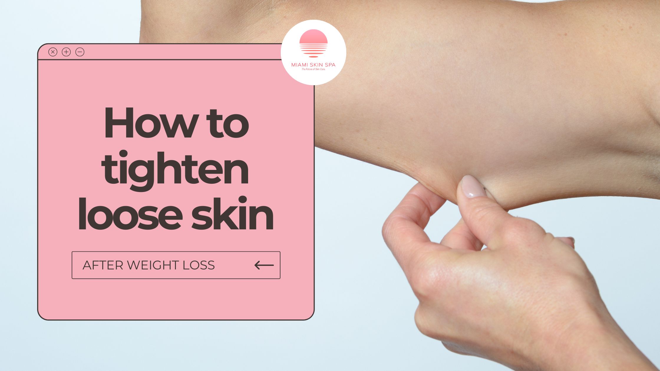 How to Tighten Loose Skin After Weight Loss