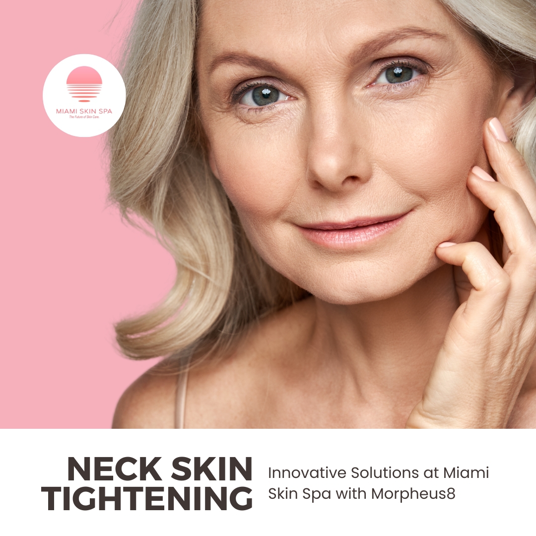 How to Tighten Neck Skin at Miami Skin Spa in Brickell How to Tighten Neck Skin at Miami Skin Spa in Brickell
