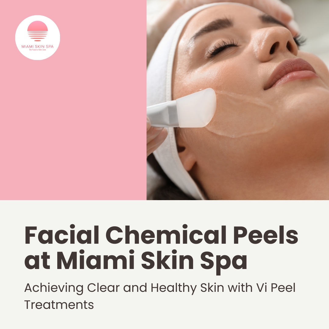 Chemical Peels For The Face at Miami Skin Spa in Brickell