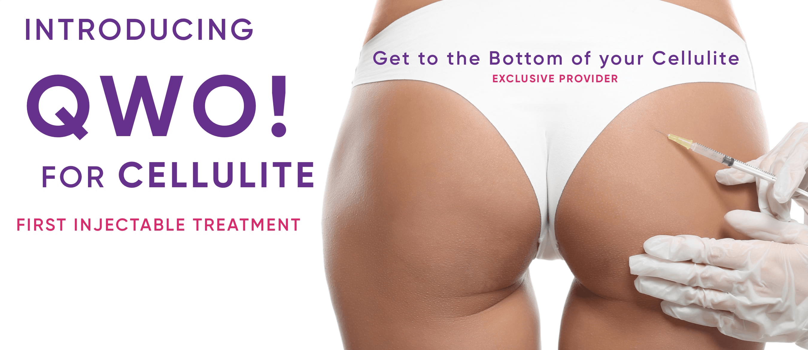 A banner introducing QWO for the treatment of cellulite, the first FDA approved injectable for cellulite reduction