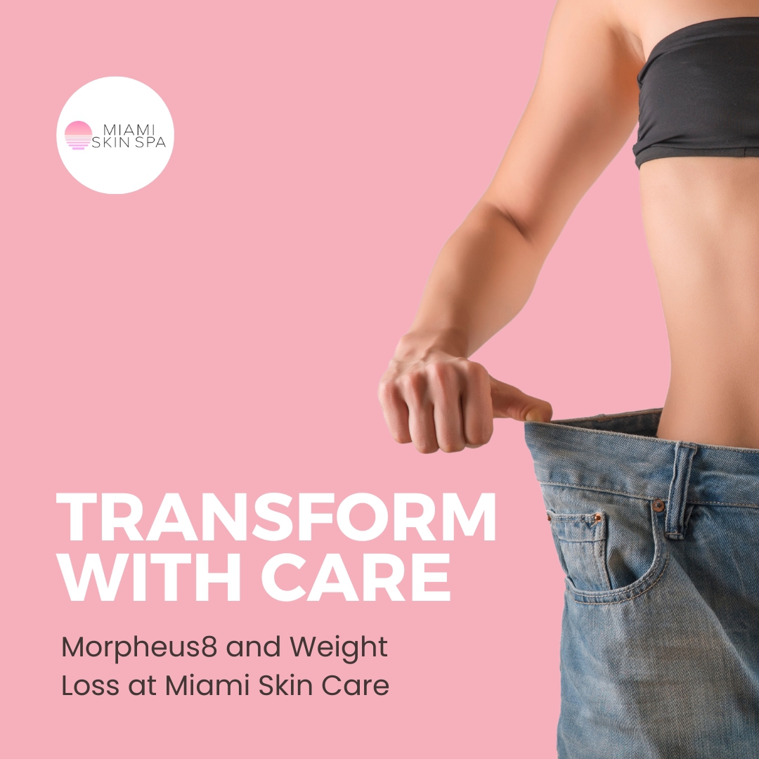 How Do You Keep Skin Tight While Losing Weight? at Miami Skin Spa in Brickell